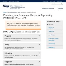 Planning your Academic Career for Upcoming Professors (PAC-UP)