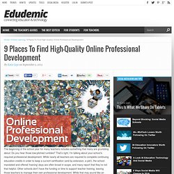 9 Places To Find High-Quality Online Professional Development