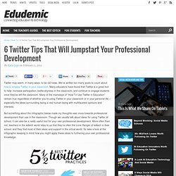 6 Twitter Tips That Will Jumpstart Your Professional Development