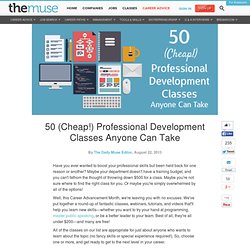 50 (Cheap!) Professional Development Classes Anyone Can Take