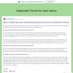 How to Hire the Best Professional Salon Services At Effective Prices