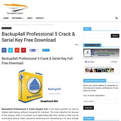 Backup4all Professional 5 Crack & Serial Key Free DownloadSnapCrack