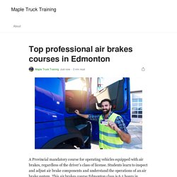 Top professional air brakes courses in Edmonton