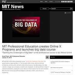 Professional Education creates Online X Programs and launches big data course