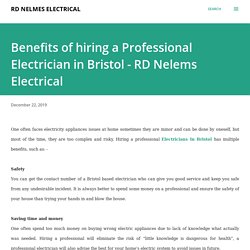 Benefits of hiring a Professional Electrician in Bristol - RD Nelems Electrical