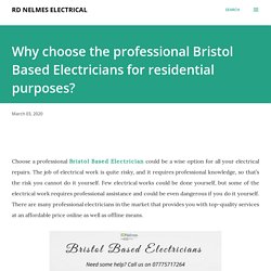 Why choose the professional Bristol Based Electricians for residential purposes?