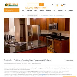 The Perfect Guide to Cleaning Your Professional Kitchen - Alfatah Electronics!