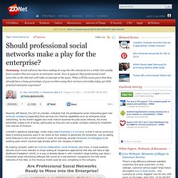 Should professional social networks make a play for the enterprise?
