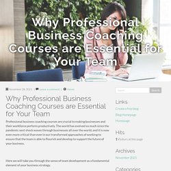 Why Professional Business Coaching Courses are Essential for Your Team