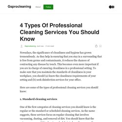 4 Types Of Professional Cleaning Services You Should Know