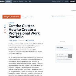 Cut the Clutter, How to Create a Professional Work Portfolio