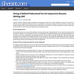 Hiring A Skilled Professional For An Impressive Resume Writing UAE