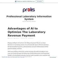 Advantages of AI to Optimize The Laboratory Revenue Payment – Professional Laboratory Information System