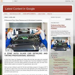 Latest Content in Google : Professional Door Glass Replacement & Windshield Installation