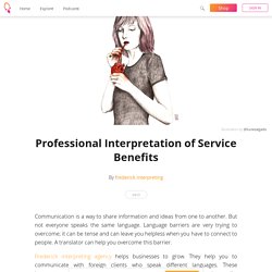 Professional Interpretation of Service Benefits - frederick interpreting