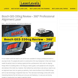 Bosch Gll3-330cg Review – 360° Professional Alignment Laser - LaserLevels.review