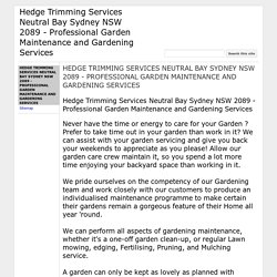 Hedge Trimming Services Neutral Bay Sydney NSW 2089 - Professional Garden Maintenance and Gardening Services