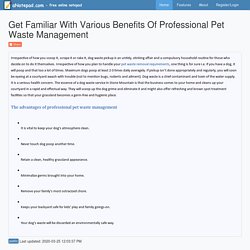 Get Familiar With Various Benefits Of Professional Pet Waste Management