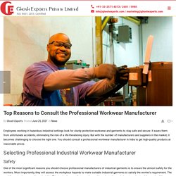 Top Reasons to Consult the Professional Workwear Manufacturer