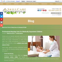 Professional Nursing Care for Medically Dependent Children