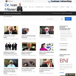 Dr. Misner's Professional Blog - Dr. Ivan Misner®