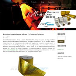 Professional Insulation Measures to Prevent Car Engine from Overheating