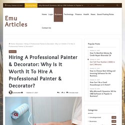 Why Is It Worth It To Hire A Professional Painter & Decorator?