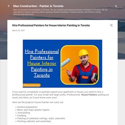 Hire Professional Painters for House Interior Painting in Toronto