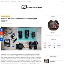 How to Become Professional Photographer Quickly