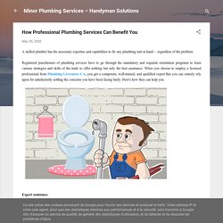 How Professional Plumbing Services Can Benefit You