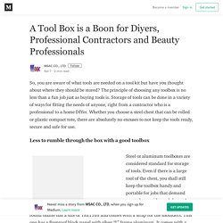 A Tool Box is a Boon for Diyers, Professional Contractors and Beauty Professionals