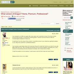 What version of Dragon? Home, Premium, Professional? (Speech recognition )