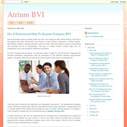 Atrium BVI: Get A Professional Help To Register Company BVI