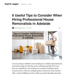 6 Useful Tips to Consider When Hiring Professional House Removalists in Adelaide