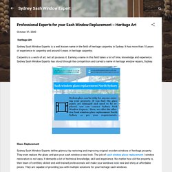 Professional Experts for your Sash Window Replacement – Heritage Art