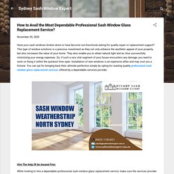 How to Avail the Most Dependable Professional Sash Window Glass Replacement Service?
