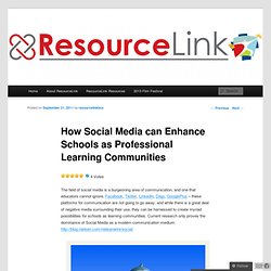 How Social Media can Enhance Schools as Professional Learning Communities