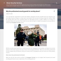 Why hire professional security guards for worship places?