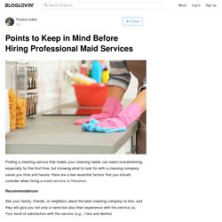 Points to Keep in Mind Before Hiring Professional Maid Services