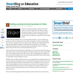 Building a professional learning network on Twitter SmartBlogs