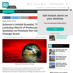 Science's Untold Scandal: The Lockstep March of Professional Societies to Promote the Climate Change Scare