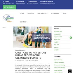 Questions to Ask before Hiring Professional Cleaning Specialists