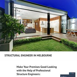Make Your Premises Good-Looking with the Help of Professional Structure Engineers: