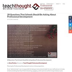 20 Questions That Schools Should Be Asking About Professional Development