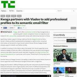 Kwaga partners with Viadeo to add professional profiles to its semantic email filter