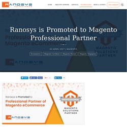 Ranosys is Promoted to Magento Professional Partner