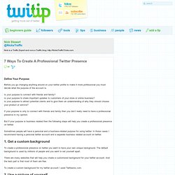 7 Ways To Create A Professional Twitter Presence