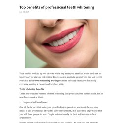 Top benefits of professional teeth whitening