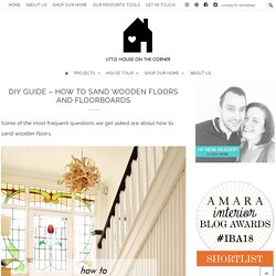 DIY Guide: How To Professionally Sand Wooden Floors & Floorboards