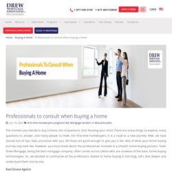 Professionals to consult when buying a home - Drew Mortgage